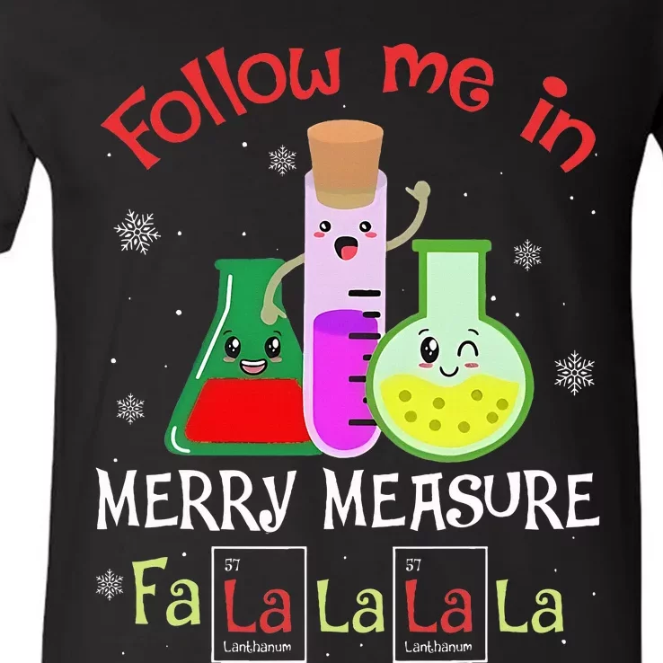 Science Follow Me In Merry Measure Fa La La La La Christmas V-Neck T-Shirt