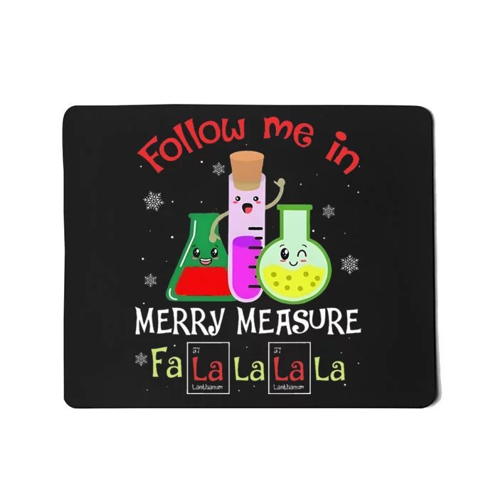 Science Follow Me In Merry Measure Fa La La La La Christmas Mousepad