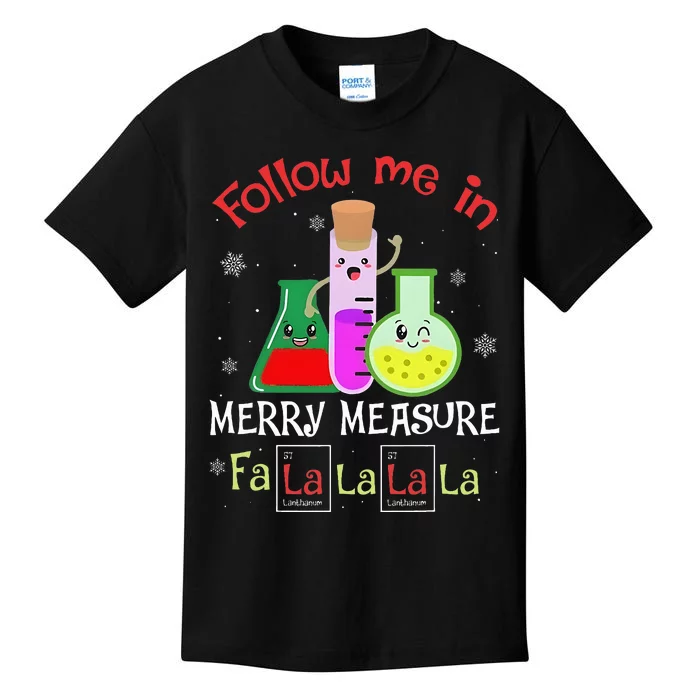 Science Follow Me In Merry Measure Fa La La La La Christmas Kids T-Shirt