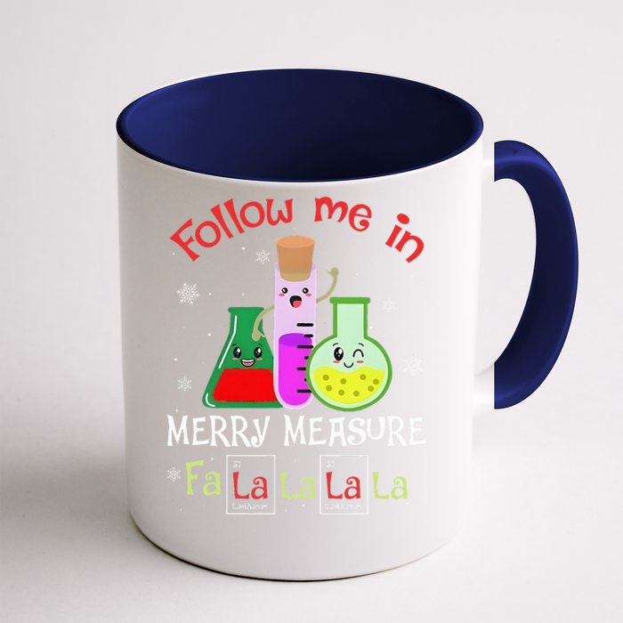 Science Follow Me In Merry Measure Fa La La La La Christmas Front & Back Coffee Mug