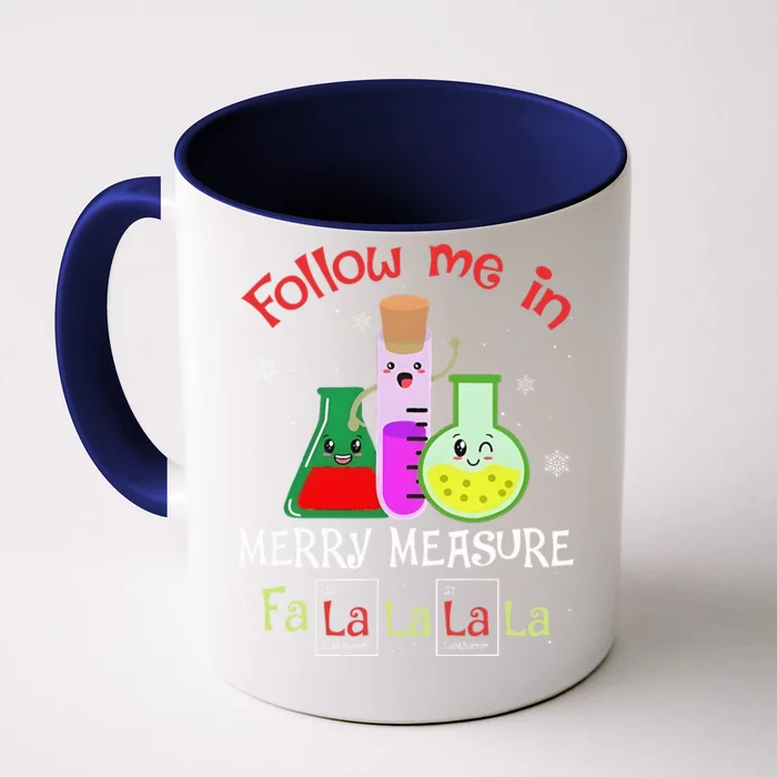 Science Follow Me In Merry Measure Fa La La La La Christmas Front & Back Coffee Mug