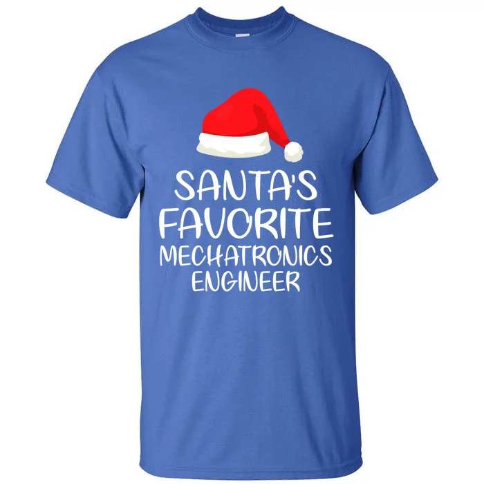 SantaS Favorite Mechatronics Engineer Matching Family Xmas Gift Tall T-Shirt