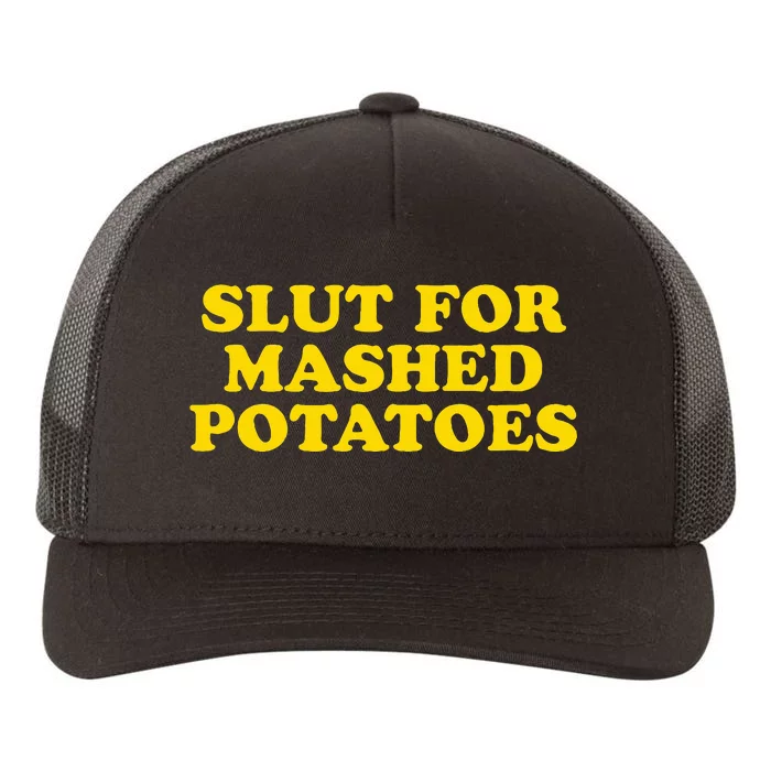 Slut For Mashed Potatoes  Funny Gag Gift Yupoong Adult 5-Panel Trucker Hat