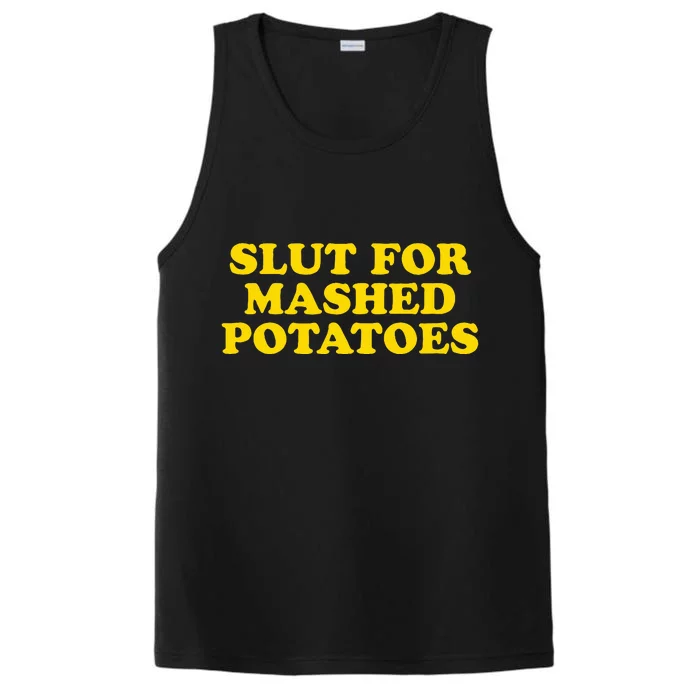 Slut For Mashed Potatoes  Funny Gag Gift Performance Tank