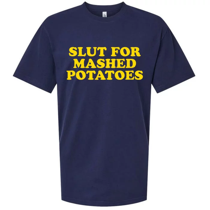 Slut For Mashed Potatoes  Funny Gag Gift Sueded Cloud Jersey T-Shirt