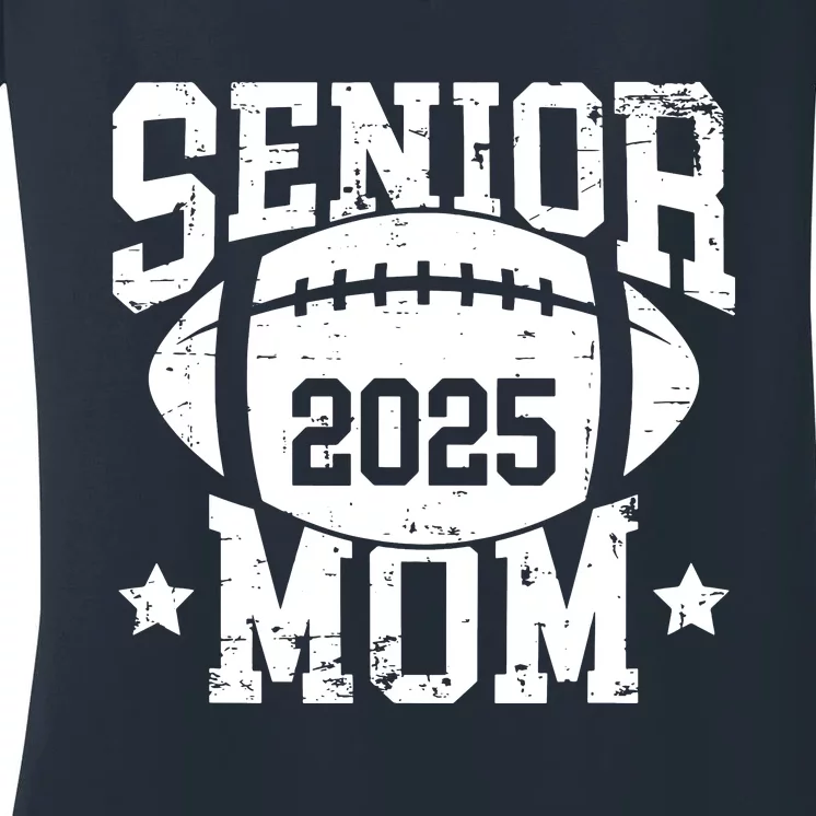 Senior Football Mom Graduation Class Of 2025 Senior 25 Women's V-Neck T-Shirt