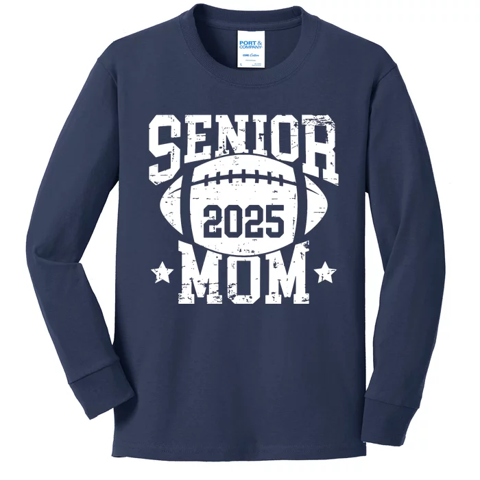 Senior Football Mom Graduation Class Of 2025 Senior 25 Kids Long Sleeve Shirt