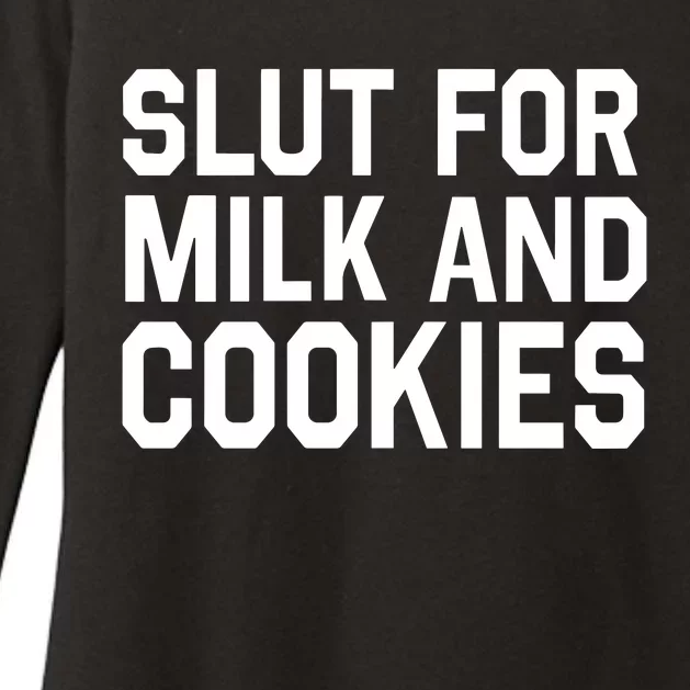 Slut For Milk And Cookies Funny Offensive Adult Humor Womens CVC Long Sleeve Shirt