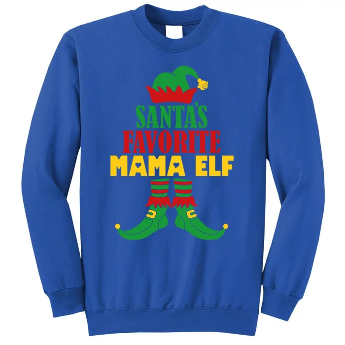 SantaS Favorite Mama Elf Christmas Matching Holiday Gift Tall Sweatshirt