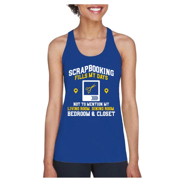 Scrapbooking Fills My Days Gift Women's Racerback Tank