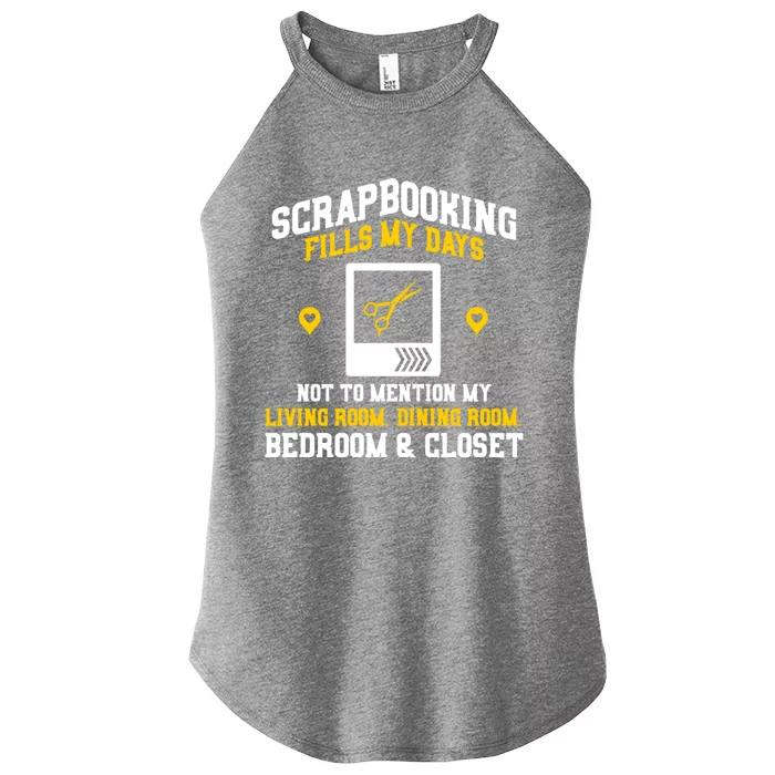 Scrapbooking Fills My Days Gift Women’s Perfect Tri Rocker Tank