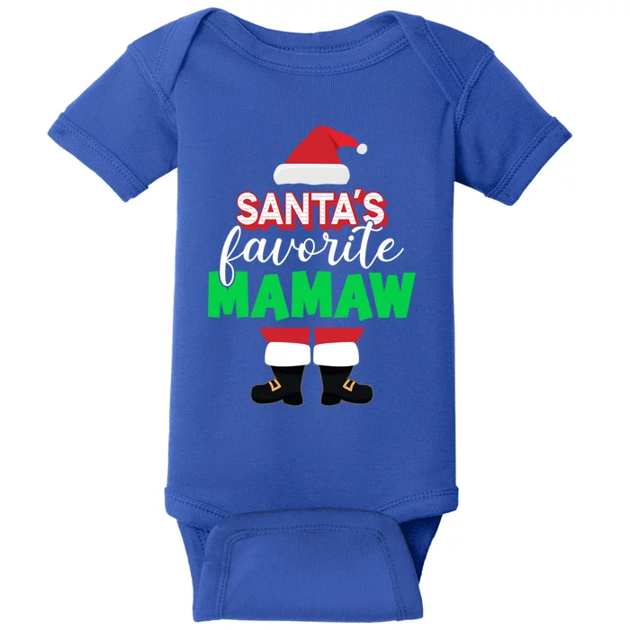 SantaS Favorite Mamaw Funny Gift Funny Grandma Christmas Gift Baby Bodysuit