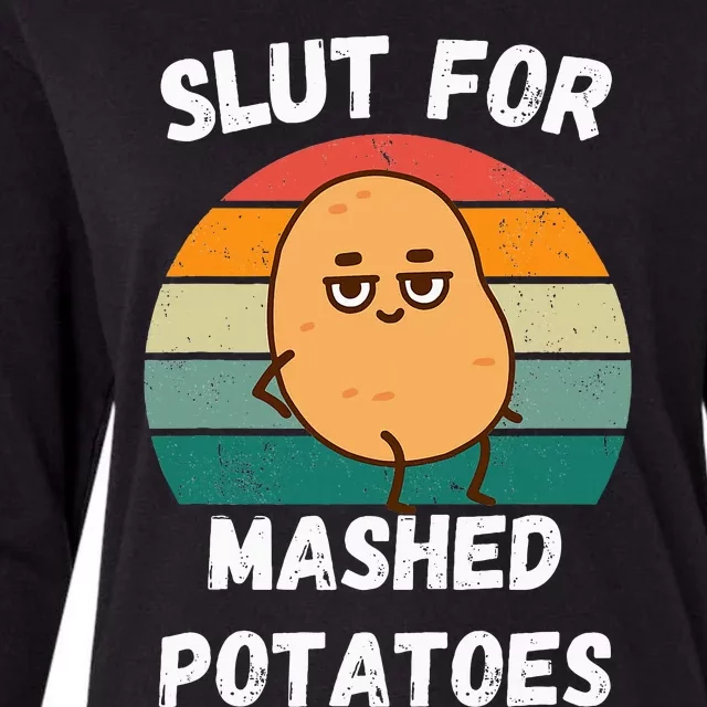 Slut For Mashed Potatoes Womens Cotton Relaxed Long Sleeve T-Shirt