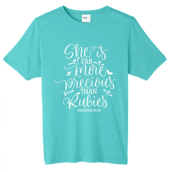 She's Far More Precious Than Jewel Bible Christian Religious Gift ChromaSoft Performance T-Shirt