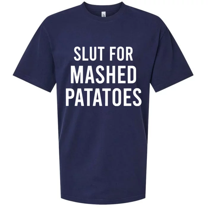 Slut For Mashed Potatoes Sueded Cloud Jersey T-Shirt