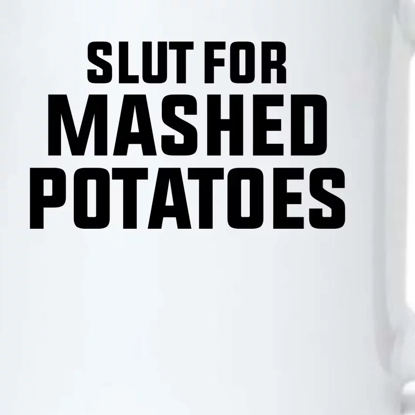 Slut For Mashed Potatoes Black Color Changing Mug