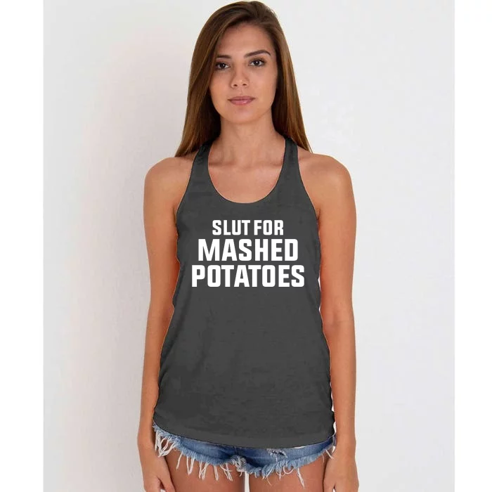 Slut For Mashed Potatoes Women's Knotted Racerback Tank