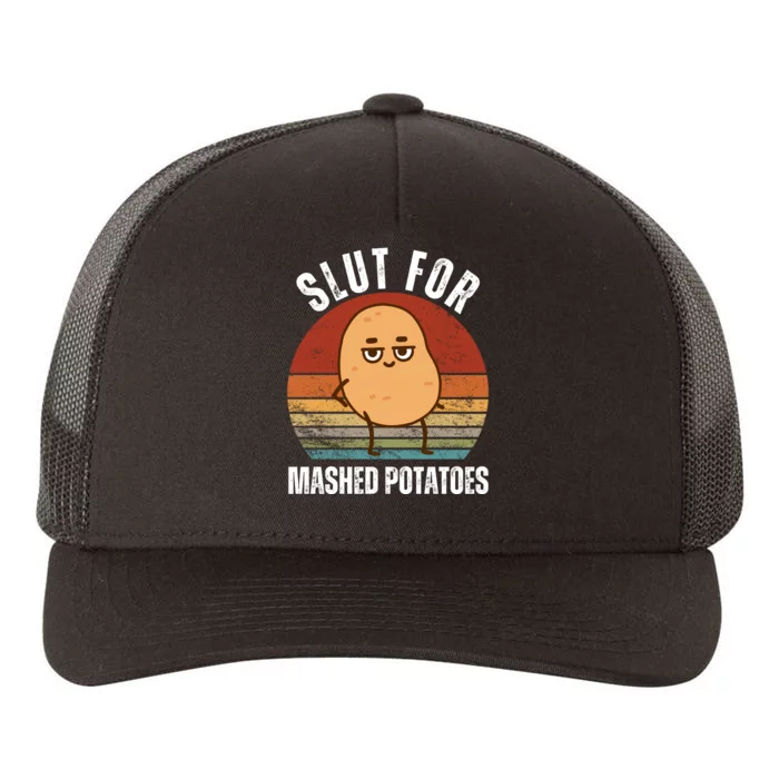 Slut For Mashed Potatoes Yupoong Adult 5-Panel Trucker Hat