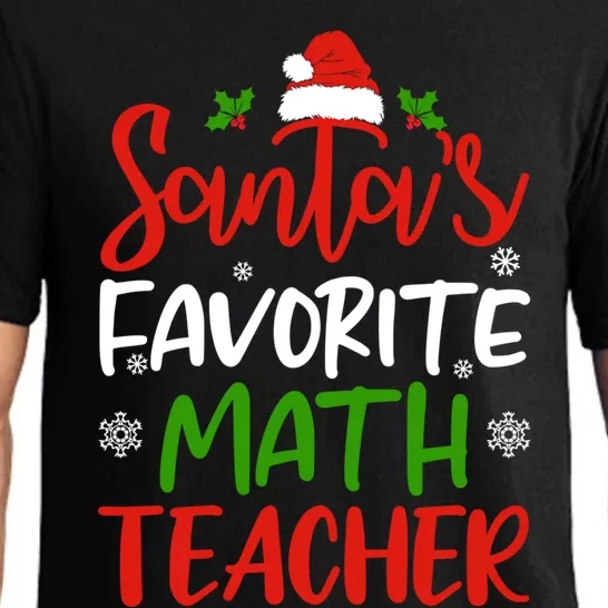 SantaS Favorite Math Teacher Funny Christmas Funny Gift Funny Gift Pajama Set