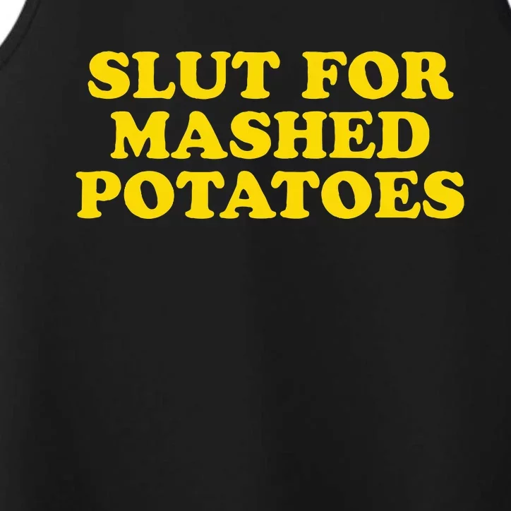 Slut For Mashed Potatoes Funny Gag Gift Performance Tank