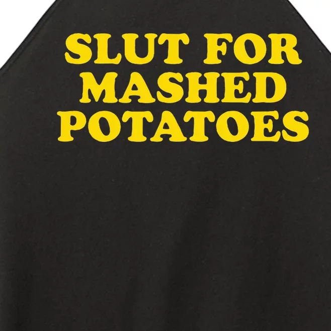 Slut For Mashed Potatoes Funny Gag Gift Women’s Perfect Tri Rocker Tank