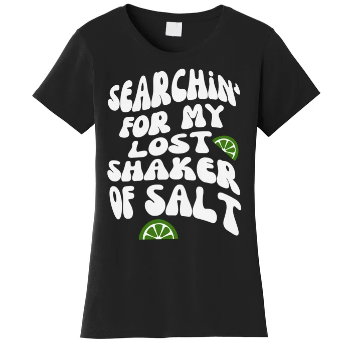 Searchin For My Lost Shaker Off Salt Women's T-Shirt