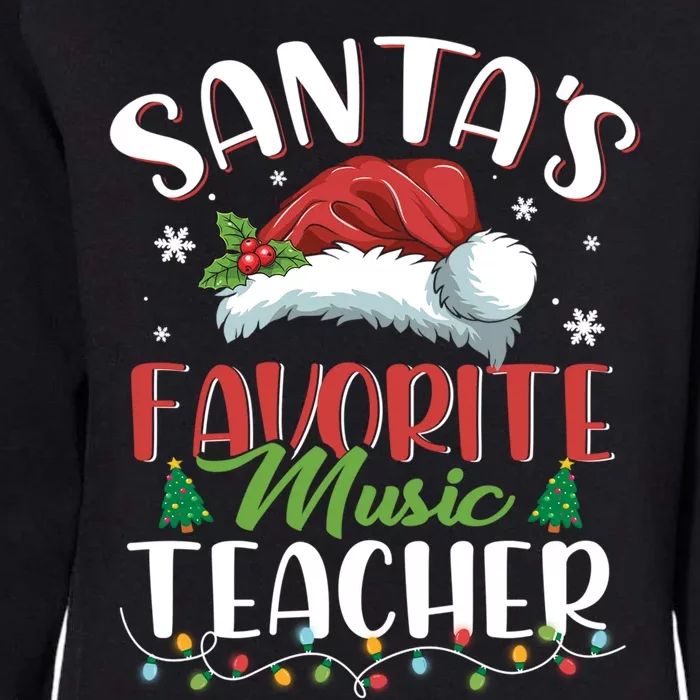 SantaS Favorite Music Teacher Christmas Santa Hat Gift Womens California Wash Sweatshirt