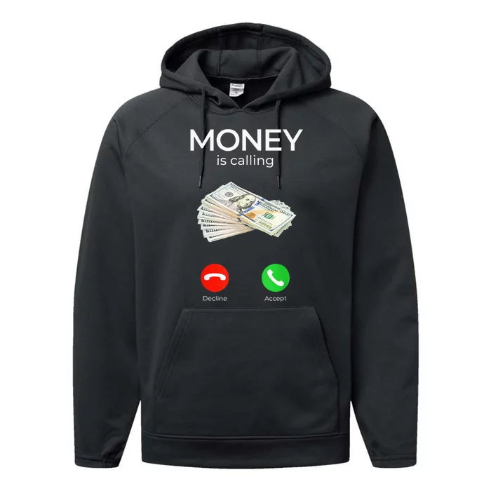 Sarcastic Funny Money Is Calling Cash Business Performance Fleece Hoodie