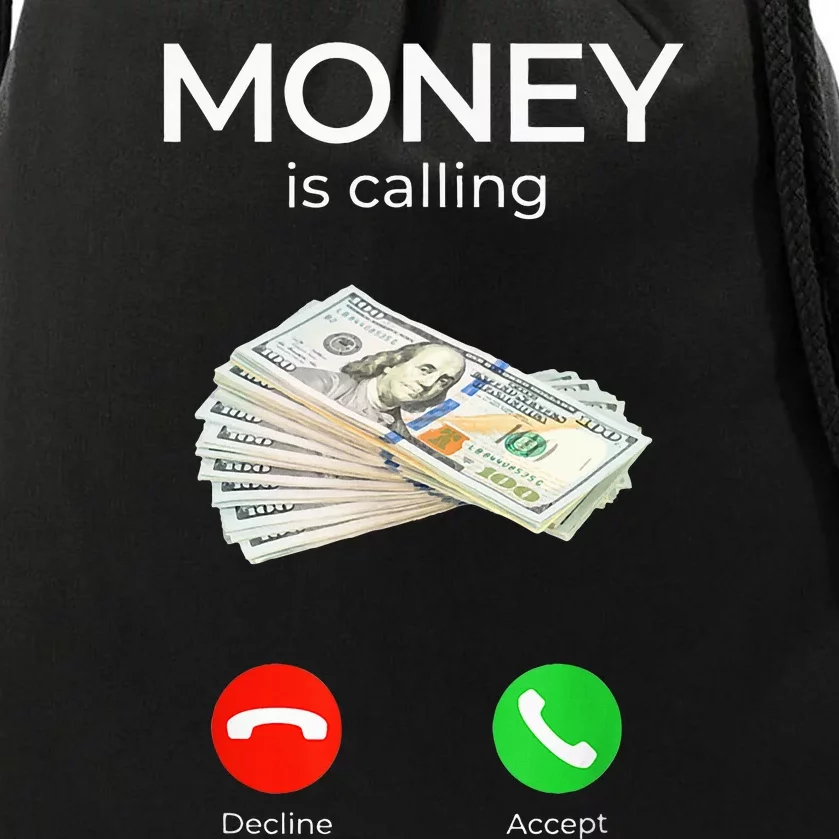 Sarcastic Funny Money Is Calling Cash Business Drawstring Bag