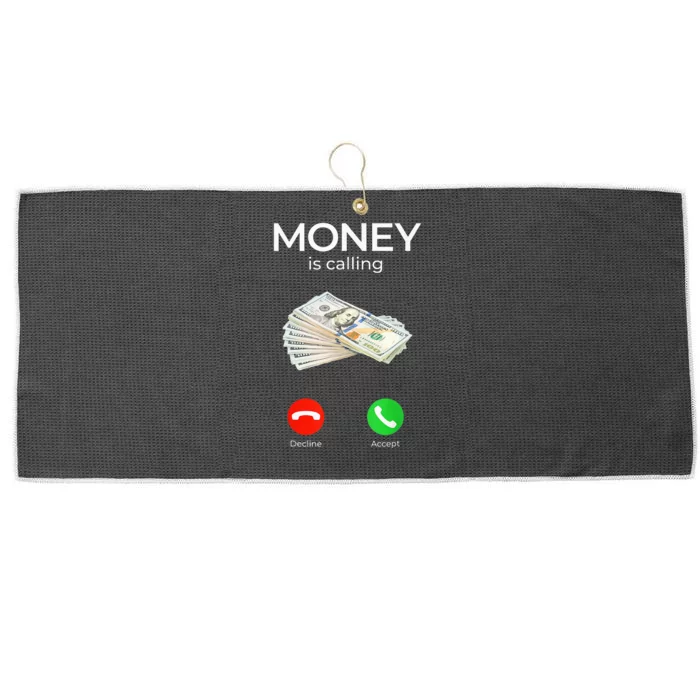 Sarcastic Funny Money Is Calling Cash Business Large Microfiber Waffle Golf Towel