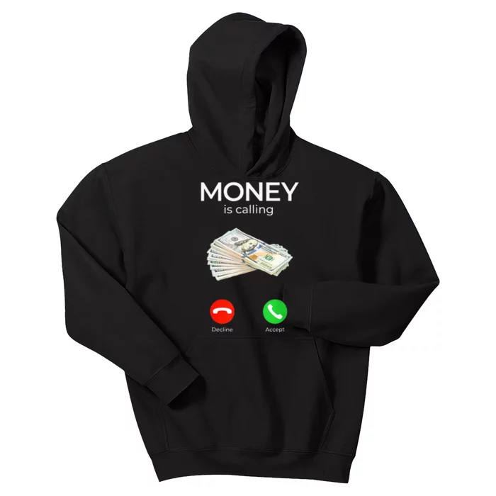 Sarcastic Funny Money Is Calling Cash Business Kids Hoodie