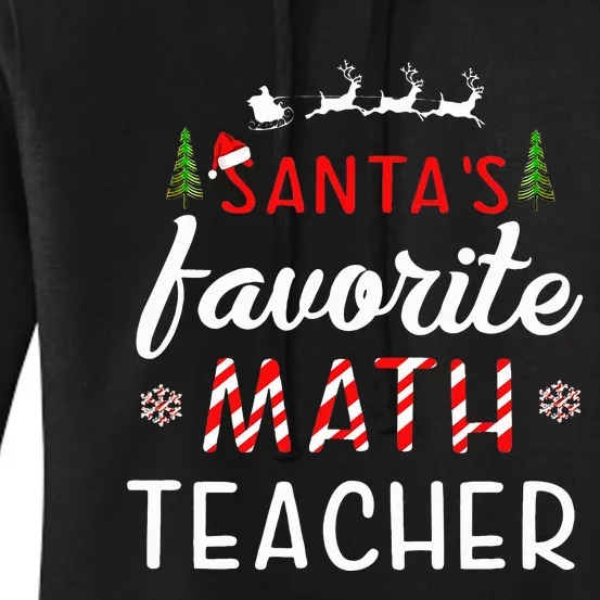 Santa's Favorite Math Teacher Christmas Mathematics teacher Women's Pullover Hoodie