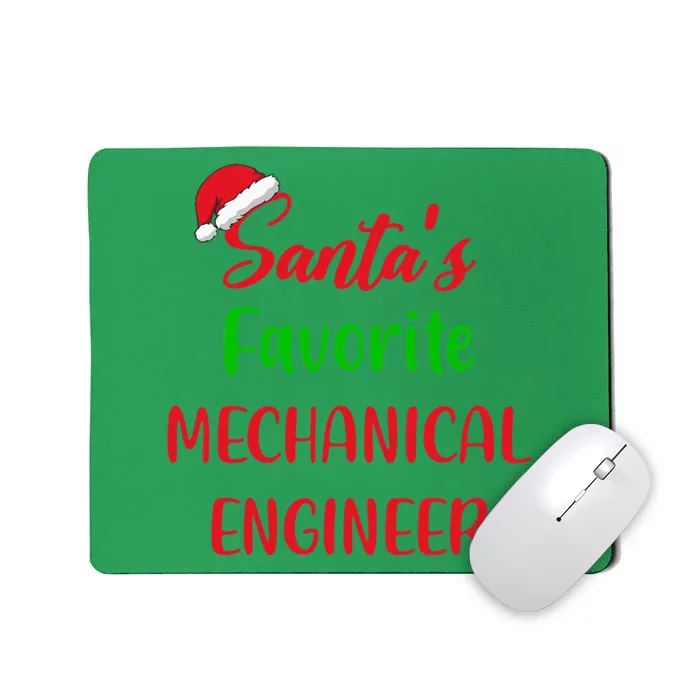 Santas Favorite Mechanical Engineer Funny Gift Christmas Mousepad