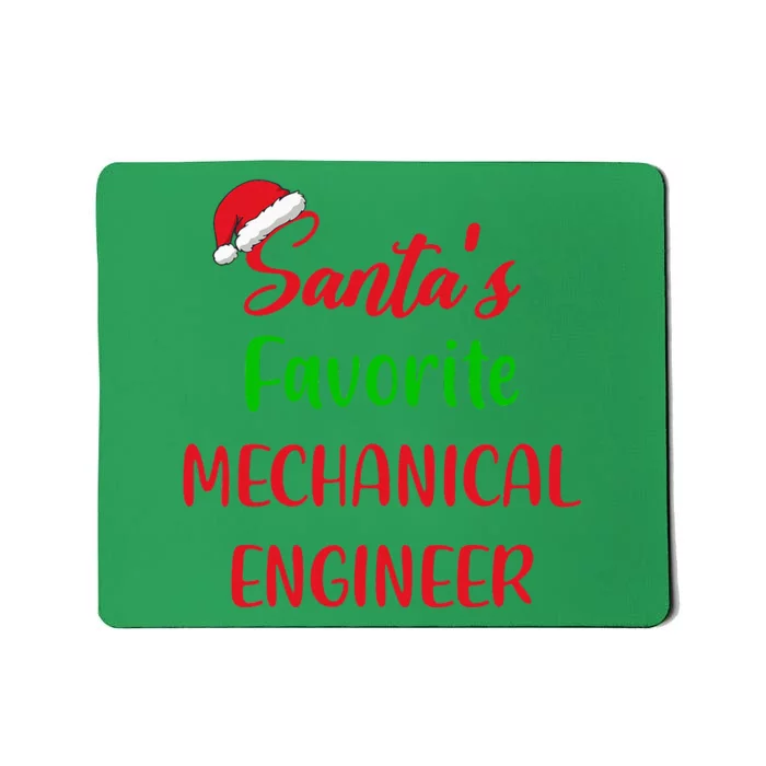 Santas Favorite Mechanical Engineer Funny Gift Christmas Mousepad