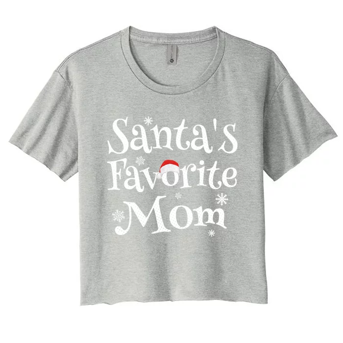 SantaS Favorite Mom Funny Christmas Joke Mother Gift Cool Gift Women's Crop Top Tee