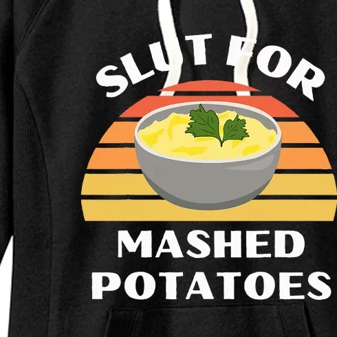 Slut For Mashed Potatoes Women's Fleece Hoodie