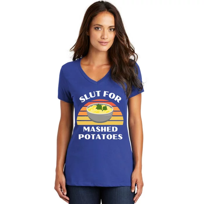 Slut For Mashed Potatoes Women's V-Neck T-Shirt