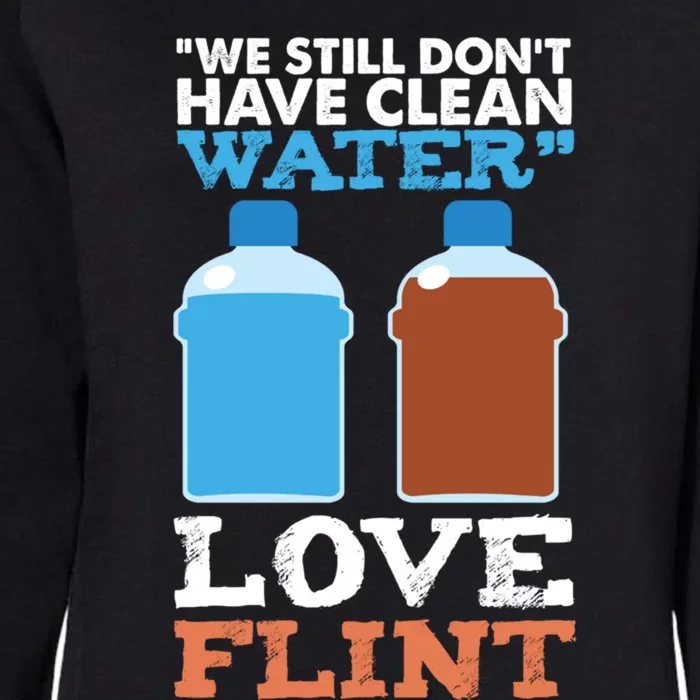 Save Flint Michigan Water Crisis Environt Awareness Gift Cute Gift Womens California Wash Sweatshirt