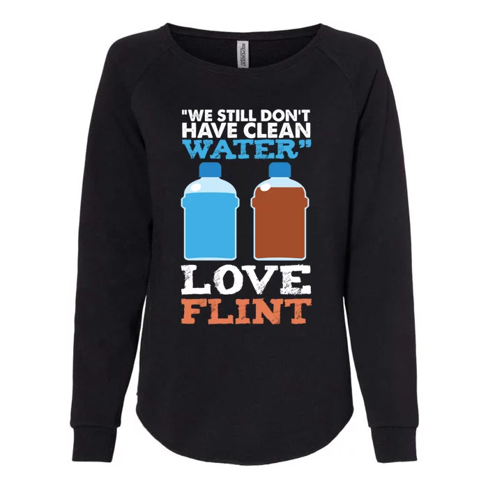 Save Flint Michigan Water Crisis Environt Awareness Gift Cute Gift Womens California Wash Sweatshirt