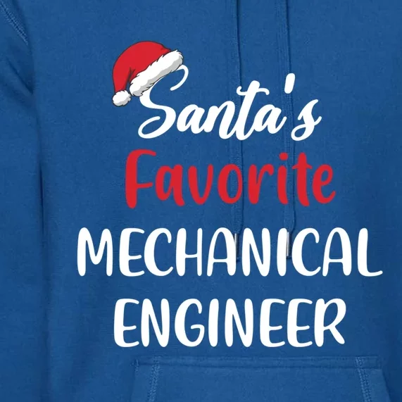 Santas Favorite Mechanical Engineer Christmas Funny Gift Premium Hoodie