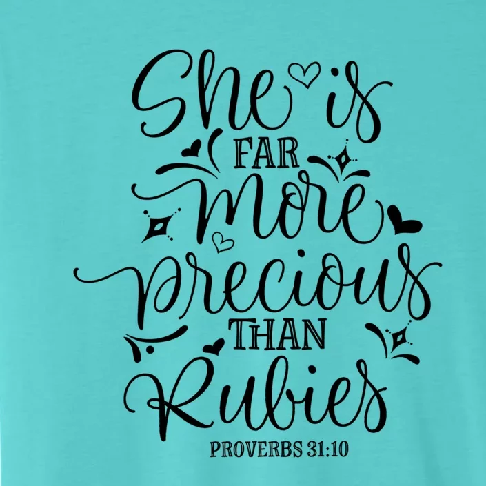 She's Far More Precious Than Jewel Bible Christian Religious Gift ChromaSoft Performance T-Shirt