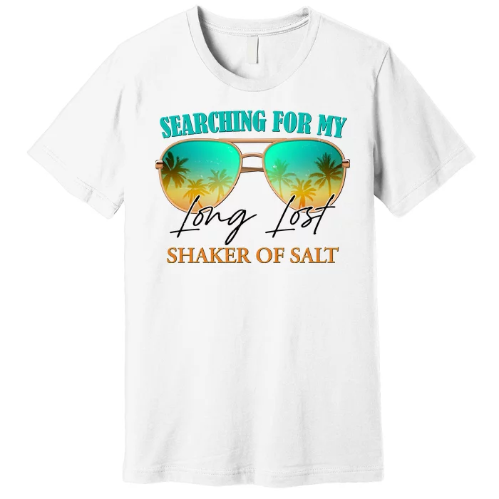 Searching For My Long Lost Shaker Of Salt Premium T-Shirt