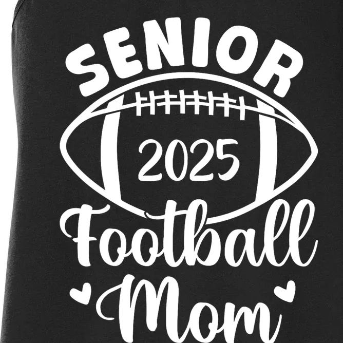 Senior Football Mom Class Of 2025 Proud Mom Of 2025 Graduate Women's Racerback Tank