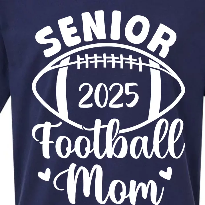 Senior Football Mom Class Of 2025 Proud Mom Of 2025 Graduate Sueded Cloud Jersey T-Shirt