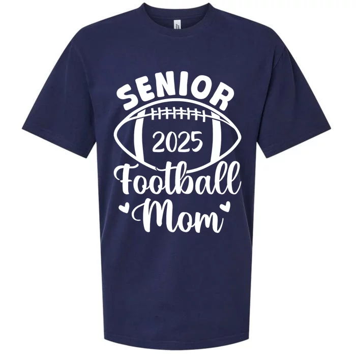 Senior Football Mom Class Of 2025 Proud Mom Of 2025 Graduate Sueded Cloud Jersey T-Shirt