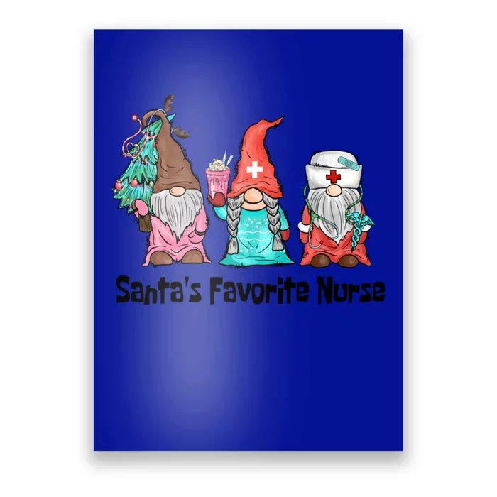 SantaS Favorite Nurse Life Gnome Crew Christmas Xmas Scrub Funny Gift Poster