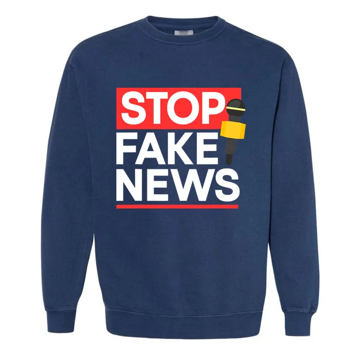 Stop Fake News Journalism Journalist Rights Press Freedom Garment-Dyed Sweatshirt