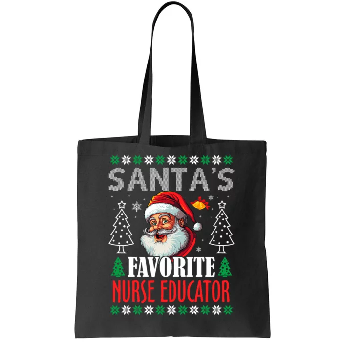 SantaS Favorite Nurse Educator Funny Christmas Tote Bag