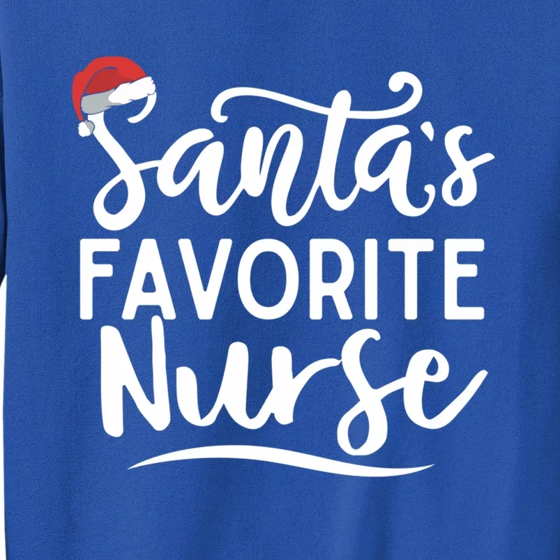 SantaS Favorite Nurse Christmas Funny Nursing Love Funny Gift Cute Gift Sweatshirt