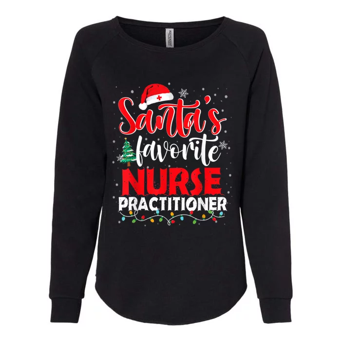 SantaS Favorite Nurse Practitioner Christmas Santa Hat Gift Womens California Wash Sweatshirt